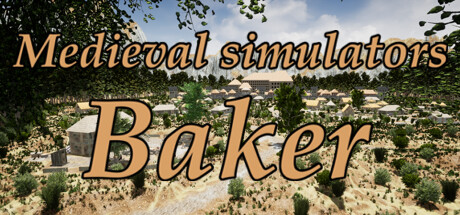 《中世纪模拟器：面包师 Medieval simulators: Baker》英文版百度云迅雷下载