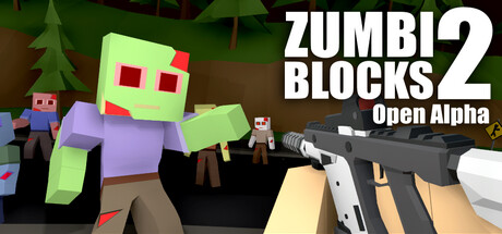 《僵尸街区2 Zumbi Blocks 2 Open Alpha》中文汉化版百度云迅雷下载v2.1.0.3