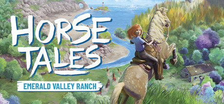 《马的故事：翡翠谷牧场 Horse Tales: Emerald Valley Ranch》中文版百度云迅雷下载v1.1.6|容量4.98GB|官方简体中文|支持键盘.鼠标.手柄