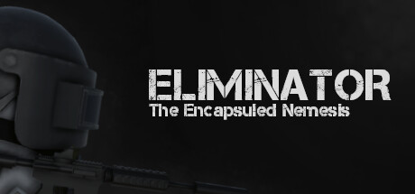 《消除者：封闭的克星 Eliminator: The Encapsuled Nemesis》英文版百度云迅雷下载