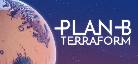 《B计划：地球化改造 Plan B: Terraform》中文版百度云迅雷下载v0.6.9