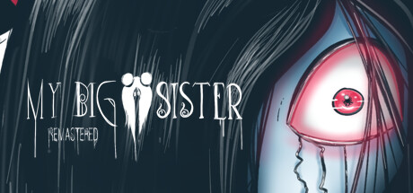 《我的姐姐：重制版 My Big Sister: Remastered》英文版百度云迅雷下载