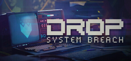 《DROP - System Breach》英文版百度云迅雷下载v1380