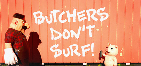 《屠夫不冲浪！ Butchers Don't Surf!》中文版百度云迅雷下载