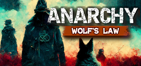 《无政府状态：狼的法则 Anarchy: Wolf&#039;s law》中文版百度云迅雷下载v0.9.76