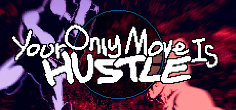 《你只能推搡 Your Only Move Is HUSTLE》英文版百度云迅雷下载v1.5.1