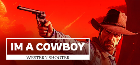 《我是牛仔：西部射手 I'm a cowboy: Western Shooter》英文版百度云迅雷下载