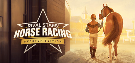 《家族传奇：马匹养成竞技 Rival Stars Horse Racing: Desktop Edition》中文版百度云迅雷下载Build.14460825|容量3.33GB|官方简体中文|支持键盘.鼠标.手柄