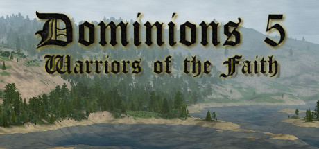 《领土之战5：勇士信仰 Dominions 5 - Warriors of the Faith》英文版百度云迅雷下载v5.61b