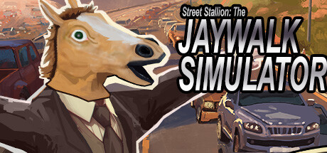 《街头雄马：乱穿马路模拟器 Street Stallion: The Jaywalk Simulator》英文版百度云迅雷下载